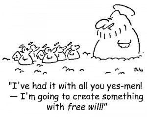 believe we have total free will--in this context, that means that ...