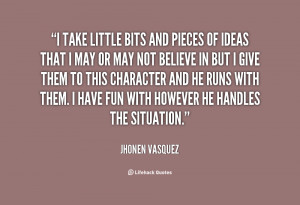 quote-Jhonen-Vasquez-i-take-little-bits-and-pieces-of-99022.png