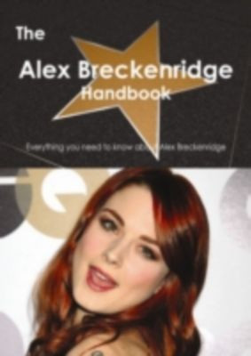 Alexandra Hetherington &Alex& Breckenridge (born May 15, 1982) is an ...