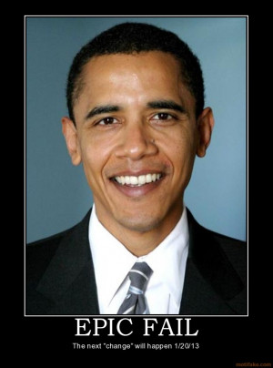 epic-fail-obama-fail-dumbass-barack-demotivational-poster-1238191116 ...