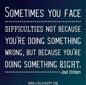 Facing difficulties