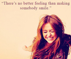 Miley Cyrus Quote (About feeling, happy, smile)