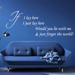 If I Lay Here Snow Patrol Lyrics Wall Quotes Art Wall stickers / Wall ...