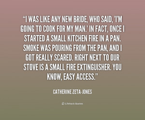 quote Catherine Zeta Jones i was like any new bride who 1 166135 png