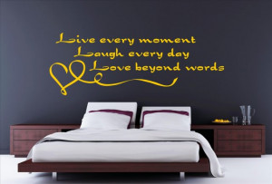 Live every moment...' Wall Quote