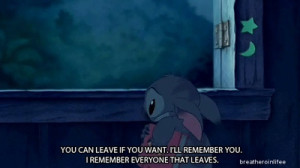leave, lilo and stitch, quote, remember, sad