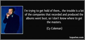 More Cy Coleman Quotes