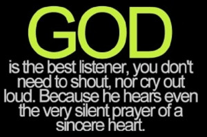 God is the best listener