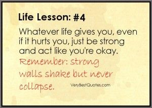 strong quotes - Whatever life gives you, even if it hurts you, just ...