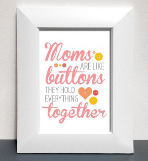 Typographic Art Print 'Moms Are Like Buttons' 11x14