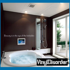 Beauty is in the eye of the beholder Wall Quote Mural Decal