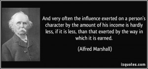 And very often the influence exerted on a person's character by the ...