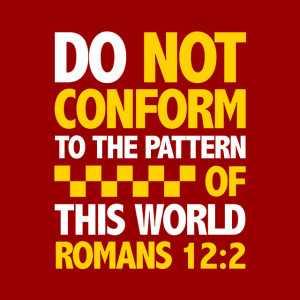 do not conform to the pattern of this world tshirt do not conform to ...
