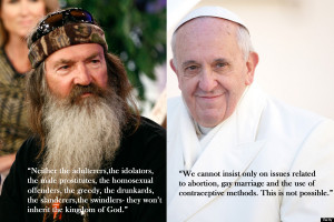 ... of Pope Francis’ remarks about gay people and Robertson’s quotes