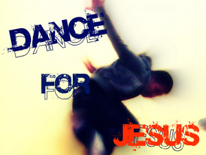 Dance for Jesus Papel de Parede Imagem