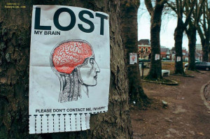 Lost Brain ♡ Sign ♡ Funny Flyer