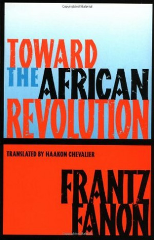 Start by marking “Toward the African Revolution” as Want to Read: