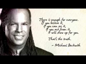 Michael Beckwith Quote