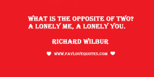 Gratify Short Quotes About Love: Whait Is The Opposite Of A Lonely A ...