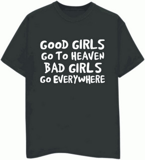 good+girls+vs+bad+girls+Funny+T-Shirt+Quotes.png