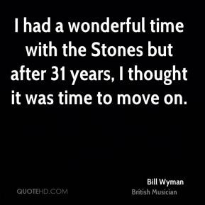 Bill Wyman - I had a wonderful time with the Stones but after 31 years ...