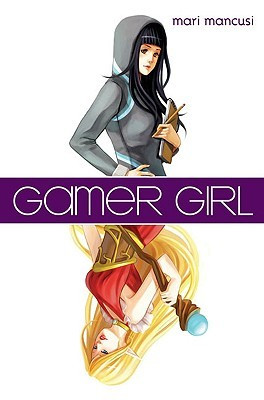 Start by marking “Gamer Girl” as Want to Read: