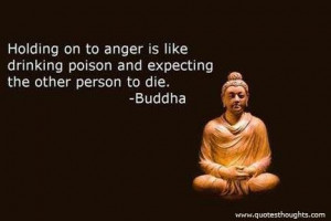 Nice quotes thoughts anger buddha poison die best great