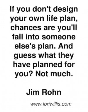 ... Quotes › Jim Rohn Quotes, motivation, entrepreneur quote, plan your
