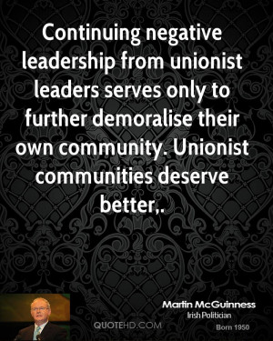 Continuing negative leadership from unionist leaders serves only to ...