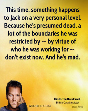 Kiefer Sutherland Quotes