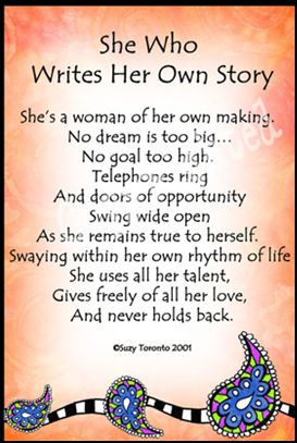 ... team dedicated this Poem to me: “She Who Writes her Own Story