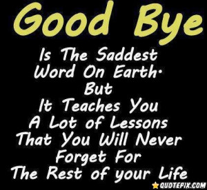 Bye Bye By Quote Good Bye - QuotePix.com - Quotes Pictu