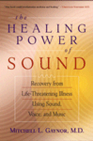 The Healing Power of Sound: Recovery from Life-Threatening Illness ...