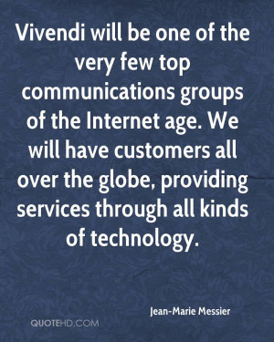 Jean-Marie Messier Technology Quotes