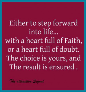 step into life with faith or doubt