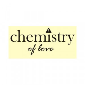 love chemistry quotes