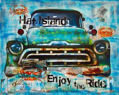 ... Island, Enjoy the Ride, with a 1957 Chevy truck with a great patina