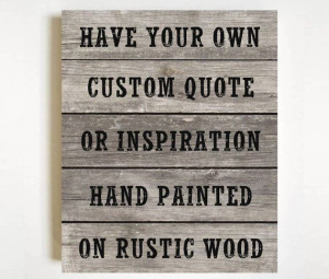 Wood Pallet Sign with Custom Quote, Rustic Signs, Country Signs ...