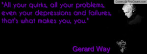 gerard_way_mcr_my_chemical_romance_quote-416830.jpg?i