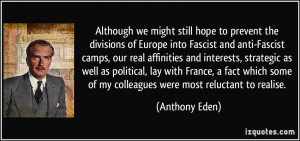 hope to prevent the divisions of Europe into Fascist and anti-Fascist ...