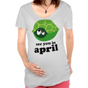 Due In April Funny april due date maternity