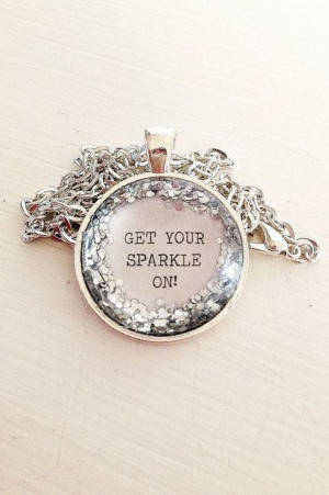 Quote Get your sparkle on silver glitter