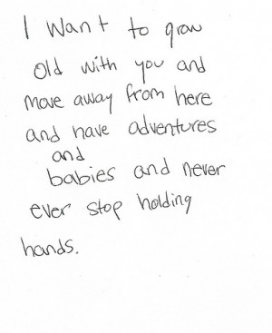 Quotes Grow Old Together http://www.tumblr.com/tagged/lets%20grow ...