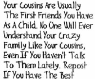 Cousins Quotes For Facebook Cousins quote pictures