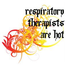 Respiratory Therapists Are Hot Poster