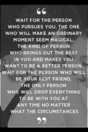 Wait for the right one