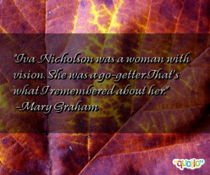 Iva Nicholson was a woman with vision.