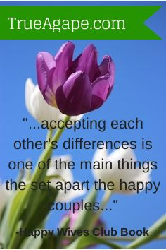 Accepting each others differences | happy couples | marriage quotes ...