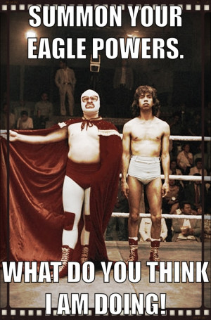 List Of 24 Most Memorable #Nacho #Libre #Quotes