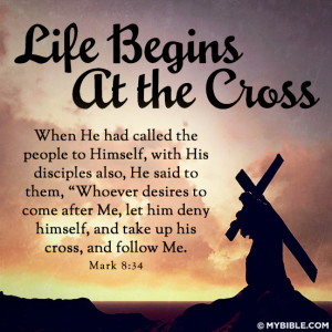 Life Begins at the Cross